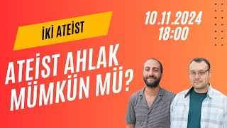 S1B5  Ateist Ahlak Mümkün Mü [upl. by Seadon]