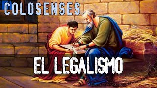 El Legalismo Colosenses 21623 [upl. by Leakcim]