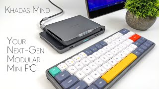 Khadas Mind Your NextGen Modular Mini PC From The Creators Of The EDGE 2 [upl. by Fillian]