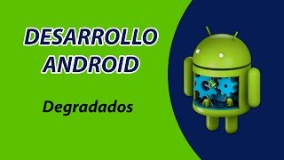 Degradados en Android Studio [upl. by Satterlee217]