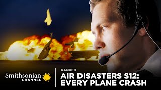 Every Plane Crash from Air Disasters Season 12  Smithsonian Channel [upl. by Langham]