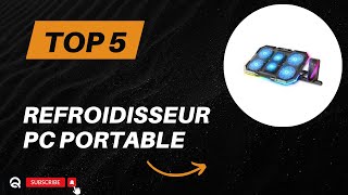 Top 5 Meilleur Refroidisseur PC Portable 2024 [upl. by Sidoeht]