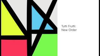 New Order  Tutti Frutti Official Audio [upl. by Neit259]