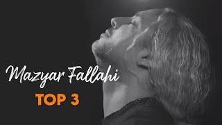 Mazyar Fallahi  Top 3 Songs  مازیار فلاحی  سه تا از بهترین ها [upl. by Ehgit]