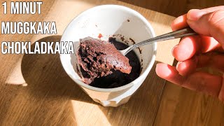 MUGGKAKA PĂ… 1 MINUT  Chokladkaka  Mugg cake [upl. by Edecrem692]