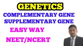 Genetics What is Supplementary Gene and Complementary Gene Easy Way NEET [upl. by Robina]