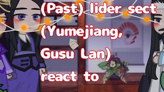 ✨Past MdzsThe untamed react to videos🎶MdzsThe untamed❤️🐇WangXian⚡✨ [upl. by Rebmak]