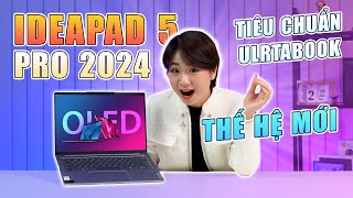 Lenovo Ideapad 5 Pro 14 2024  Tiêu chuẩn của mẫu Utrabook 2024 [upl. by Wendel]