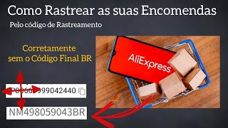 Como RASTREAR as Encomendas do ALIEXPRESS Pelo Código de Rastreamento sem o Final BR [upl. by Eibot]