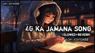 4g ka jamana song 2024slowed reverb [upl. by Martijn]