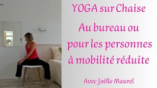 YOGA sur chaise  Au bureau ou pour personnes à mobilité réduite [upl. by Ymiaj]