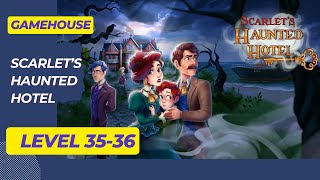 GameHouse Scarlet’s Haunted Hotel  Level 3536 [upl. by Ahsinert]