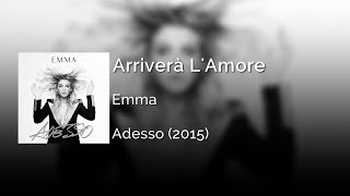 Emma  Arriverà LAmore  Letra Italiano  Español [upl. by Atnauqahs]