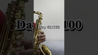 Learning the Alto Saxophone Day 46100 [upl. by Irtak]