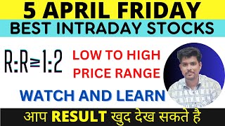 Best Intraday Stocks ALL PRICE RANGE  5 APRIL 2024  Best Stocks to Trade Tomorrow  intraday [upl. by Darb822]