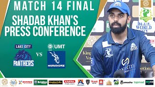 Shadab Khans Press Conference  Panthers vs Markhors  Match 14  Final  Bahria Town Champions Cup [upl. by Nennarb]