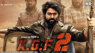 KGF Chapter 2 Full Movie facts HindiYashSanjay DuttRaveena SrinidhiPrashanth NeelV Kiragandur [upl. by Piper768]