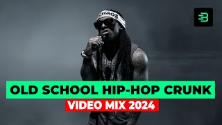 BEST OF OLD SCHOOL HIPHOP CRUNK VIDEO MIX 2024  2000s THROWBACK HITS [upl. by Aernda]