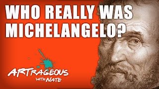 Michelangelo Biography Who Was This Guy Really  Art History Lesson [upl. by Suissac727]