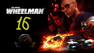 Прохождение Vin Diesel Wheelman 16 Отвлекающий манёвр [upl. by Hendon378]