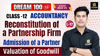 Class 12 Accountancy Ch 2  Reconstitution of a Partnership Firm  L17  Pratap Sir [upl. by Nrehtac]