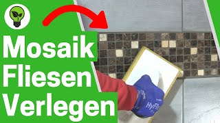 Mosaikfliesen Verlegen ✅ ULTIMATIVE ANLEITUNG Wie Mosaik Fliesen Schneiden Legen amp Verfugen [upl. by Levram]