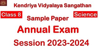 CLASS8 Science  Annual Exam 2024 Sample Question Paper with Solution KV CBSE  Term2 [upl. by Korrie735]