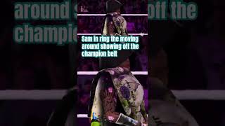 Sam in ring the moving around showing off the champion belt [upl. by Elmer888]