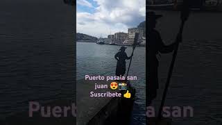 Que ver en el puerto pasaia san juan parati feed viralshort travel donostia [upl. by Asilad]