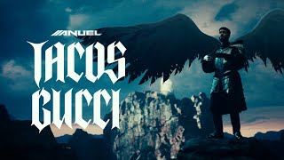 Anuel AA  TACOS GUCCI Video Oficial [upl. by Brock]