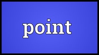 Point Meaning [upl. by Guendolen]