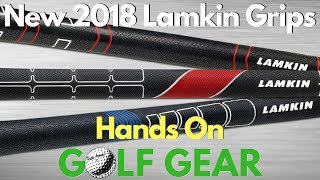 New 2018 Lamkin Grips  Hands On [upl. by Lucy]