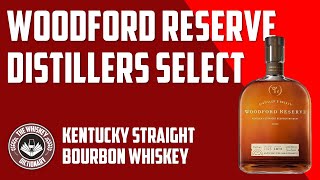 Woodford Reserve Distillers Select Bourbon Whiskey  The Whiskey Dictionary [upl. by Tommi541]