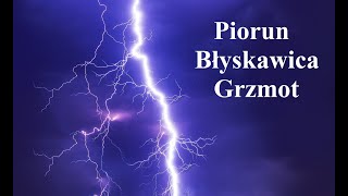 Piorun Błyskawica i Grzmot  CZYM SĄ i czym się różnią od siebie [upl. by Leiram]