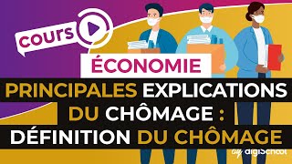 Les principales explications du chômage Définition du chômage  Economie Terminale STMG [upl. by Quirita348]