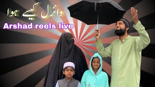 Arshad Reels is live  viral kesay hona [upl. by Sicular564]