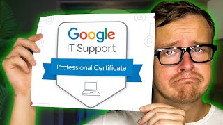 Is The Google IT Support Certificate ACTUALLY Worth It [upl. by Ziza73]