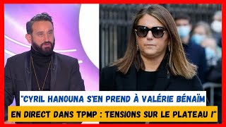 quotCyril Hanouna sen prend à Valérie Bénaïm en direct dans TPMP  tensions sur le plateau quot [upl. by Sibie]