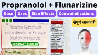 Propranolol hydrochloride and flunarizine tablet  Betacap plus 10  Propranolol and flunarizine [upl. by Zosi954]