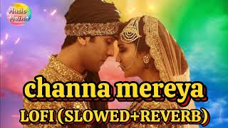 Channa Mereya Full Song Lyrics Video  Arijit Singh [upl. by Uahc348]