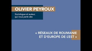 Olivier Peyroux  Les réseaux dEurope de lEst [upl. by Arrehs813]