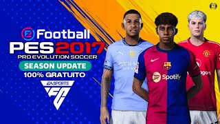 PATCH PES 2017 ATUALIZADO TEMPORADA 25 COM FACES E UNIFORMES E TRANSFERÊNCIAS  PES 2017 PC FRACO [upl. by Mauri461]