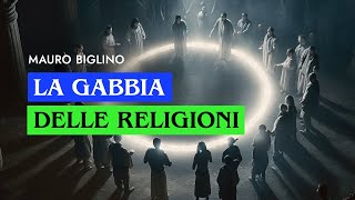 La gabbia delle religioni  Mauro Biglino [upl. by Noivax]