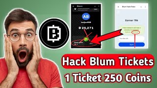 Blum Ticket Hack  Unlimited Coins Claim Blum  Free Blum Ticket Claim Bot  Blum Game Hack [upl. by Julianna]