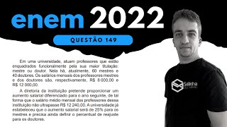 ENEM 2022  QUESTÃO 149  ESTATÍSTICA  Em uma universidade atuam professores que estão enquadrados [upl. by Skiba862]