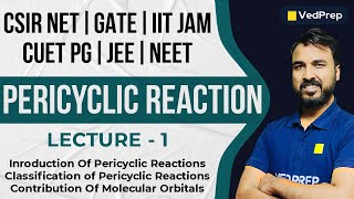 Pericyclic Reaction  Organic Chemistry  CSIR NET  GATE  IIT JAM  Chem Academy [upl. by Ainniz]