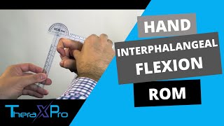 Goniometry  Interphalangeal Joint Flexion Range of Motion [upl. by Trinia]