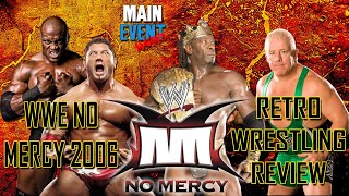 WWE No Mercy 2006 Retro Wrestling Review [upl. by Eaver]