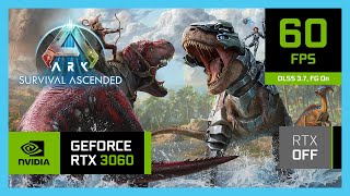 ARK Survival Ascended on the RTX 3060 Laptop  Epic amp Low settings [upl. by Etnuahc]