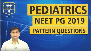 PEDIATRICS  NEET PG 2019 PATTERN QUESTIONS [upl. by Panther]